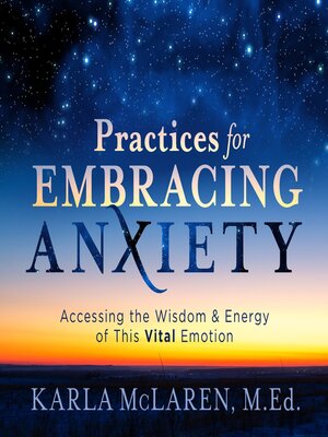 cover image of Practices for Embracing Anxiety